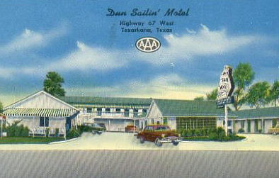 Dun Sailin' Motel in Texarkana on Highway 67 West