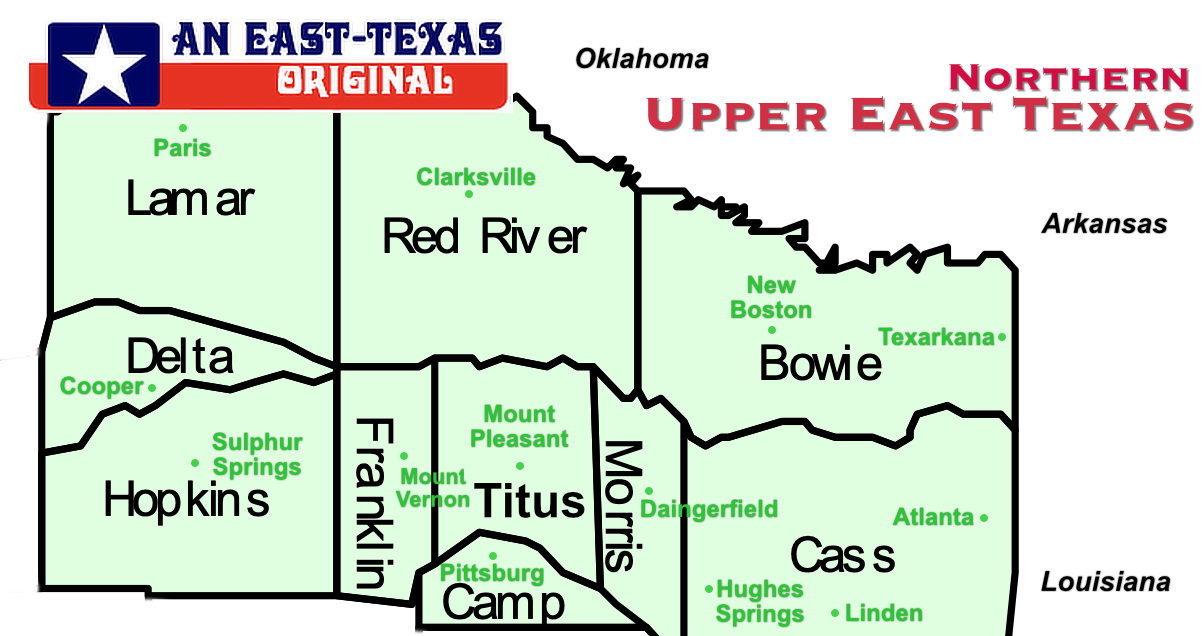 Map of Northern Upper East Texas Counties and Major Cities