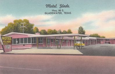 Motel Glade in Gladewater, Texas on Highway 80 East