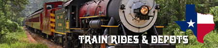 Train Rides, Tours and Historic Railroad Depots in Texas